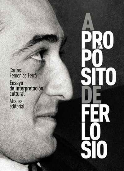 Imagen de A PROPOSITO DE FERLOSIO. ENSAYO DE INTER