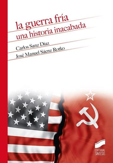 Imagen de LA GUERRA FRIA. UNA HISTORIA INACABADA