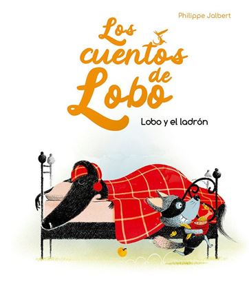 Imagen de LOBO Y EL LADRON (LOS CUENTOS DE LOBO)