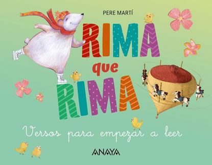 Imagen de RIMA QUE RIMA. VERSOS PARA EMPEZAR A LEE