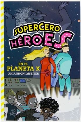 Imagen de SUPERCERO HEROES. EN EL PLANETA X (OF)