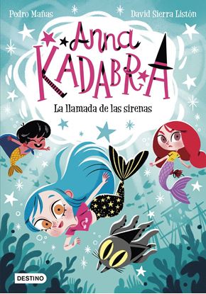 Imagen de ANNA KADABRA 10. LA LLAMADA DE LAS SIREN