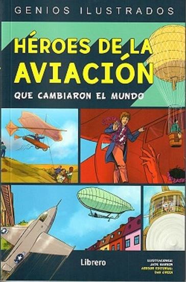 Imagen de HEROES DE LA AVIACION QUE CAMBIARON EL M