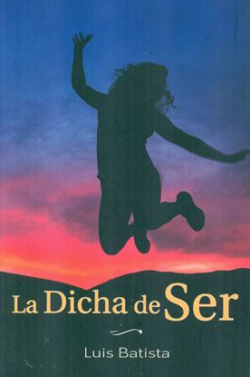 Imagen de LA DICHA DE SER (OF)