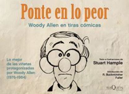 Imagen de PONTE EN LO PEOR. WOODY ALLEN EN TIRAS C