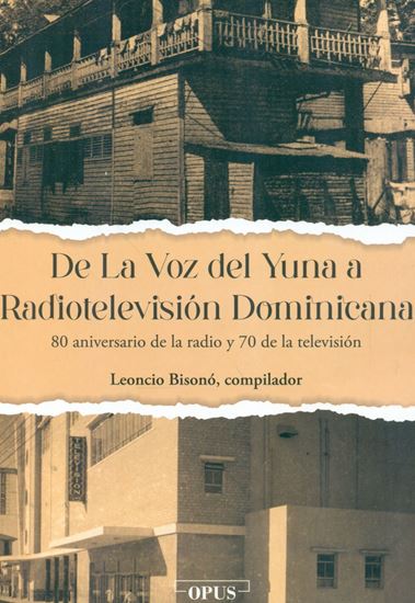 Imagen de DE LA VOZ DEL YUNA A RADIOTELEVISION D.