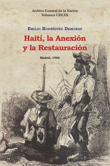 Imagen de HAITI, LA ANEXION Y LA RESTAURACION