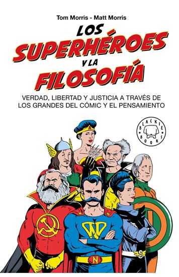Imagen de LOS SUPERHEROES Y LA FILOSOFIA