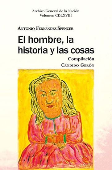 Imagen de EL HOMBRE, LA HISTORIA Y LAS COSAS