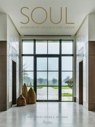 Imagen de SOUL. INTERIORS BY ORLANDO DIAZ-AZCUY