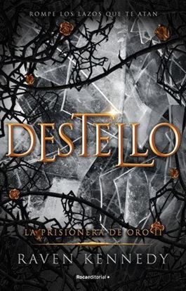 Imagen de DESTELLO (PRISIONERA DE ORO 2)