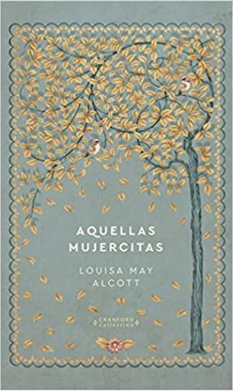 Imagen de AQUELLAS MUJERCITAS. NOVELAS ETERNAS