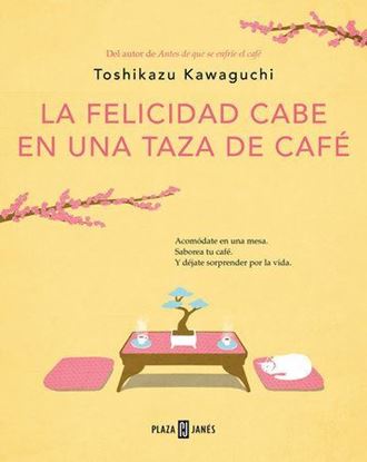 Imagen de LA FELICIDAD CABE EN UNA TAZA (CAFE 2)