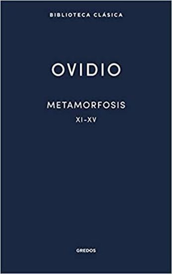 Imagen de METAMORFOSIS XI-XV