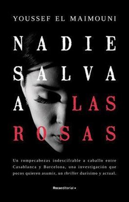 Imagen de NADIE SALVA A LAS ROSAS
