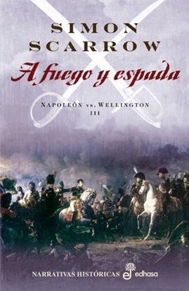 Imagen de A FUEGO Y ESPADA (NAPOLEON 3)
