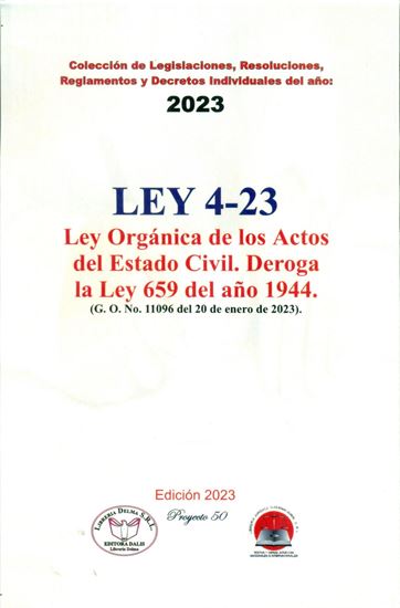 Imagen de LEY 4-23 LEY ORGANICA DE LOS ACTOS DEL E
