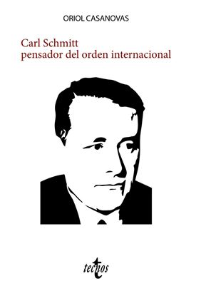 Imagen de CARL SCHMITT PENSADOR DEL ORDEN INTER.