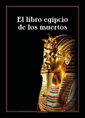 Imagen de EL LIBRO EGIPCIO DE LOS MUERTOS