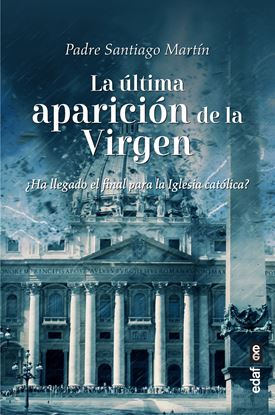 Imagen de LA ULTIMA APARICION DE LA VIRGEN