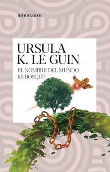 Imagen de EL NOMBRE DEL MUNDO ES BOSQUE