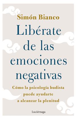 Imagen de LIBERATE DE LAS EMOCIONES NEGATIVAS