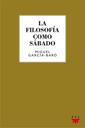 Imagen de LA FILOSOFIA COMO SABADO (OF2)