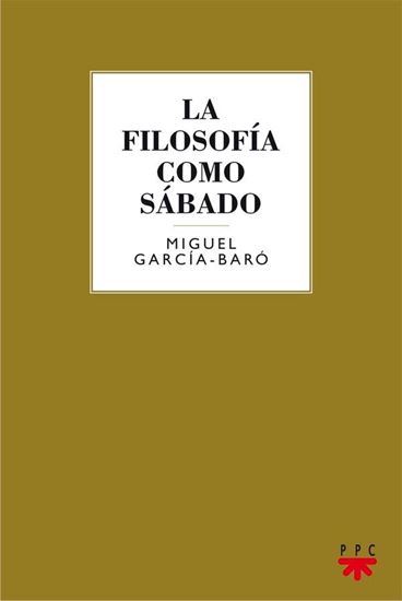 Imagen de LA FILOSOFIA COMO SABADO (OF2)