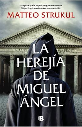 Imagen de LA HEREJIA DE MIGUEL ANGEL