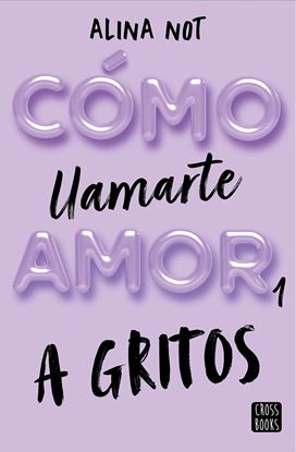 Imagen de COMO LLAMARTE AMOR 1. A GRITOS