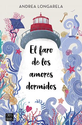 Imagen de EL FARO DE LOS AMORES DORMIDOS