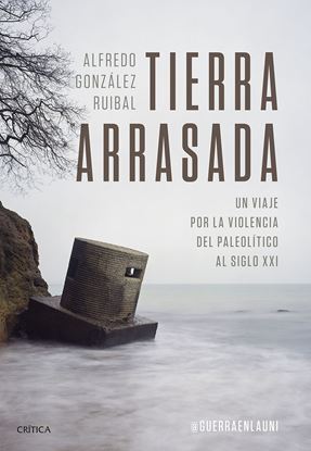 Imagen de TIERRA ARRASADA. VIAJE POR LA VIOLENCIA