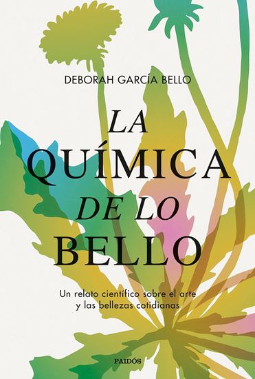Imagen de LA QUIMICA DE LO BELLO