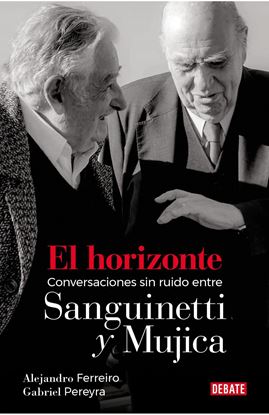 Imagen de EL HORIZONTE. MUJICA Y SANGUINETTI