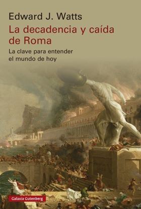 Imagen de LA DECADENCIA Y CAIDA DE ROMA