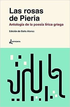 Imagen de LAS ROSAS DE PIERIA. ANTOLOGIA DE L(OF2)