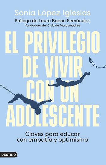 Imagen de EL PRIVILEGIO DE VIVIR CON UN ADOLECENTE