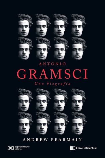 Imagen de ANTONIO GRAMSCI. UNA BIOGRAFIA