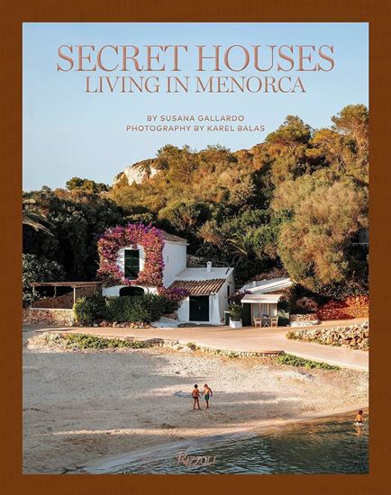 Imagen de SECRET HOUSES. LIVING IN MENORCA