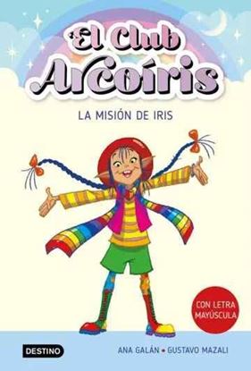 Imagen de EL CLUB ARCOIRIS 1. LA MISION DE IRIS