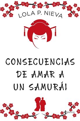 Imagen de CONSECUENCIAS DE AMAR A UN SAMURAI