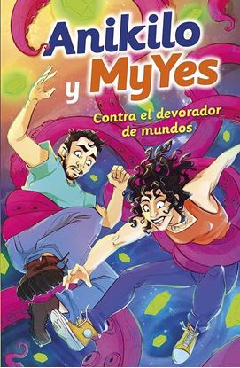 Imagen de ANIKILO Y MYYES CONTRA EL DEVORADOR DE M