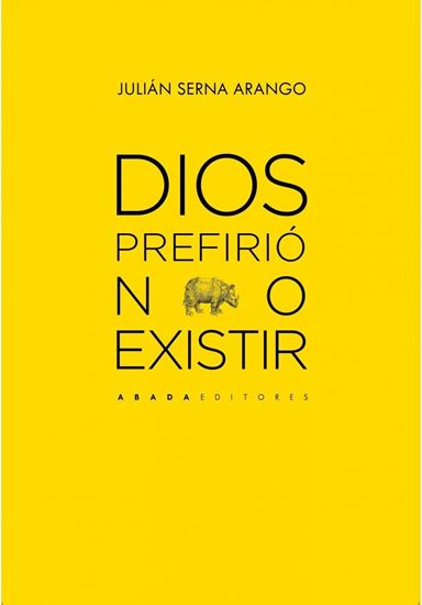 Imagen de DIOS PREFIRIO NO EXISTIR