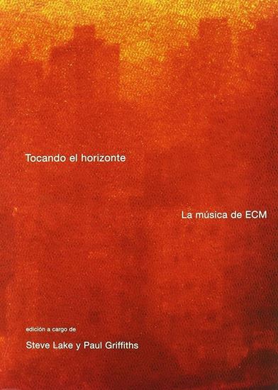 Imagen de TOCANDO EL HORIZONTE. LA MUSICA DE ECM