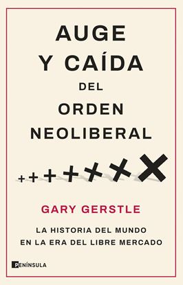 Imagen de AUGE Y CAIDA DEL ORDEN NEOLIBERAL