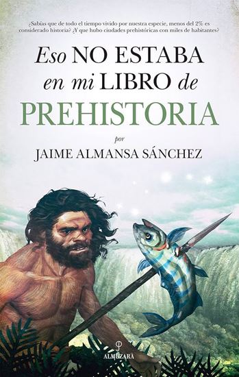 Imagen de ESO NO ESTABA...LIBRO DE PREHISTORIA