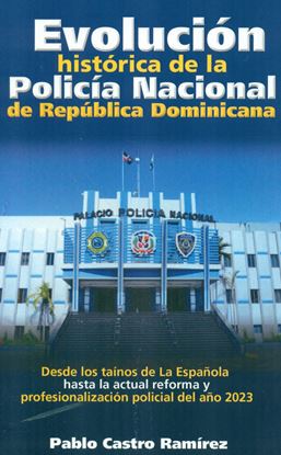Imagen de EVOLUCION HISTORICA DE LA PN DE RD