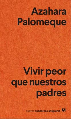 Imagen de VIVIR PEOR QUE NUESTROS PADRES(OF2)