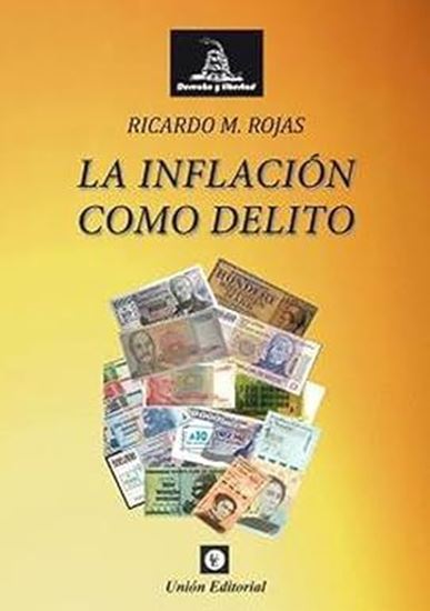 Imagen de LA INFLACION COMO DELITO