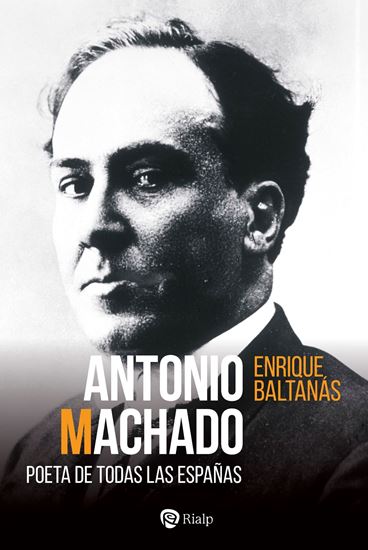 Imagen de ANTONIO MACHADO. POETA DE TODAS LAS ESPA